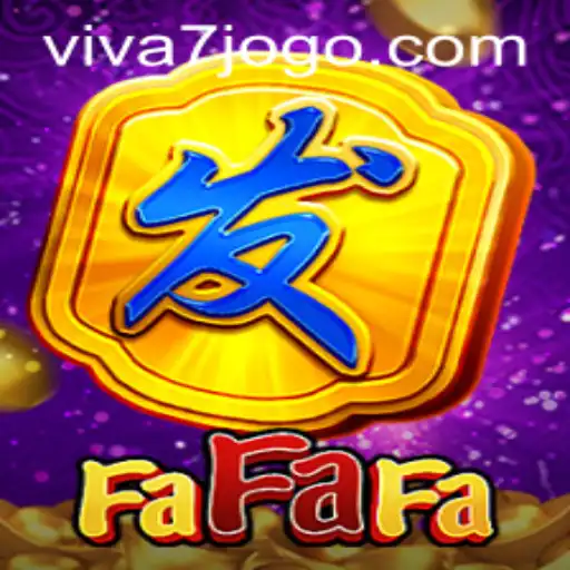 Experience the Thrilling World of FaFaFa at VIVA7.games