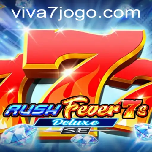 Dive into the Exciting World of RushFever7sDeluxeSE - A Thrilling Adventure Awaiting at VIVA7.games